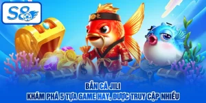 Bắn Cá JILI - Khám Phá 5 Tựa Game Hay, Được Truy Cập Nhiều