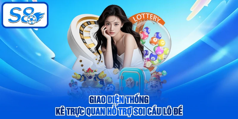 Giao diện thống kê trực quan hỗ trợ soi cầu lô đề