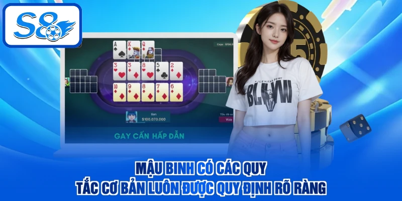Mậu binh có các quy tắc cơ bản luôn được quy định rõ ràng