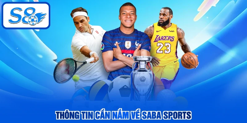 Thông tin cần nắm về SABA Sports